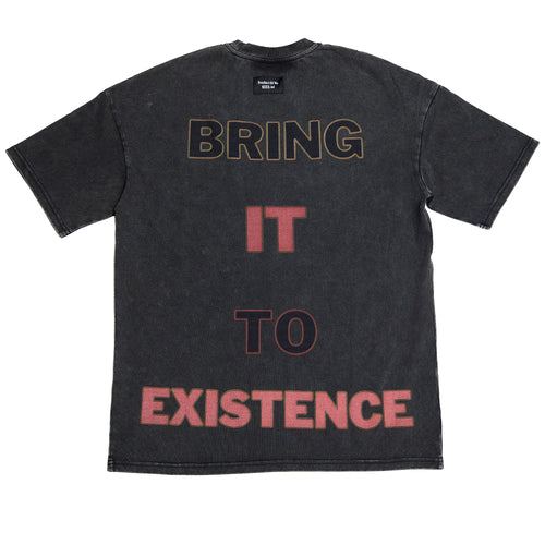 Bring It To Existence Short-Sleeve Tee